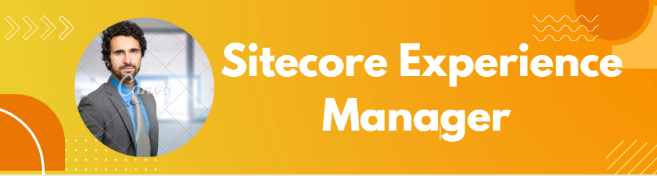 Sitecore Experience Manager